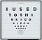 John Isaacs - I used to think I could change the world but now I think it changed me Eye Chart, 68003-811, Van Ham Kunstauktionen