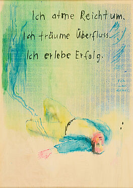 Birgit Brenner - Ich atme Reichtum Ich traeume Ueberfluss Ich erlebe Erfolg, 77669-23, Van Ham Kunstauktionen